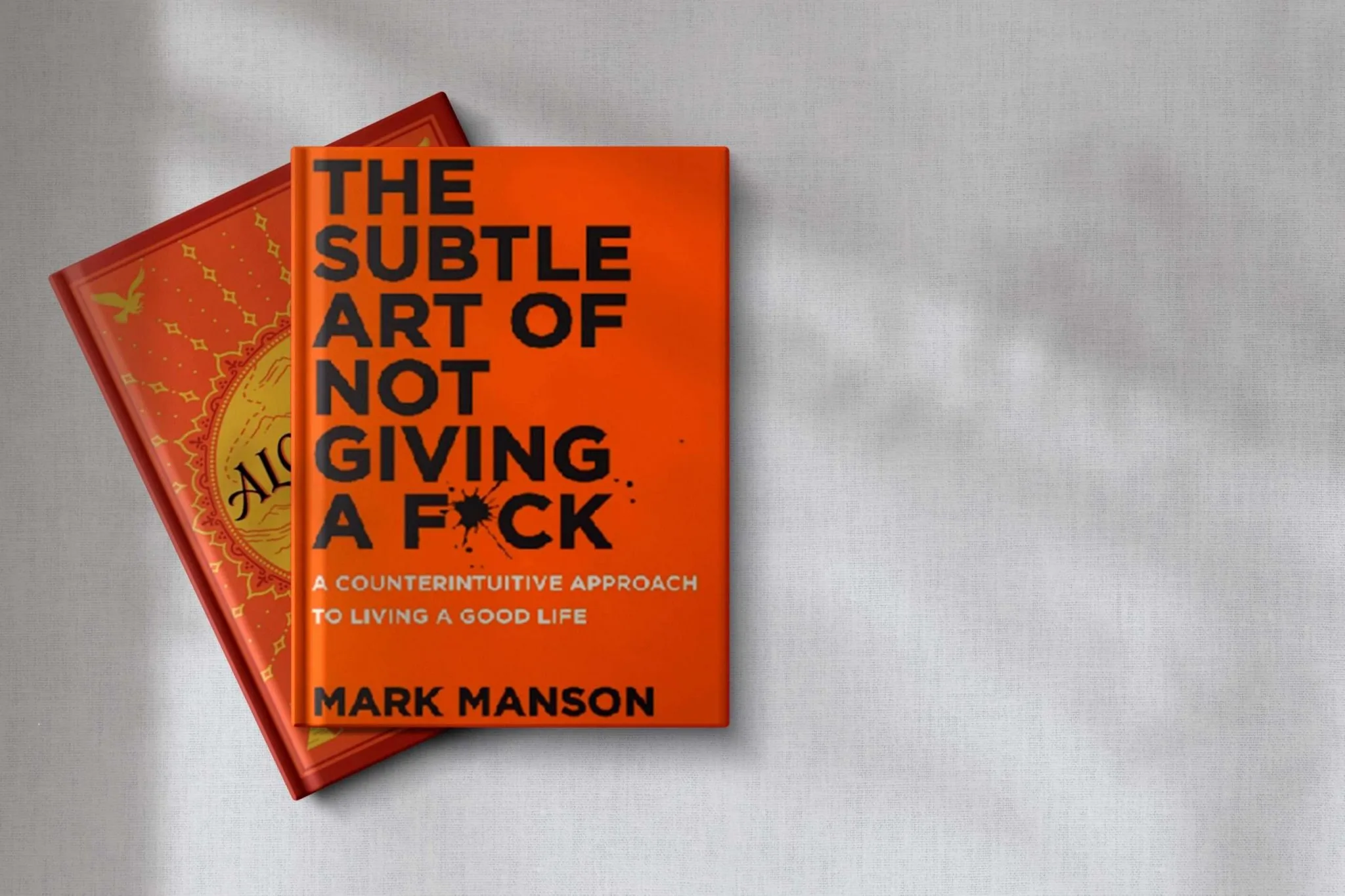 The Subtle Art Of Not Giving A F**k by Mark Manson